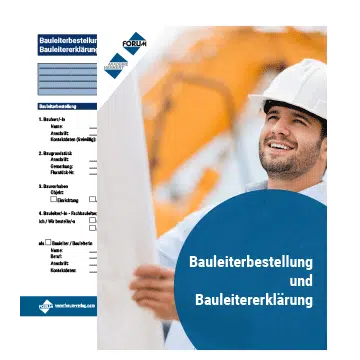 Bauleiterbestellung und Bauleitererklärung